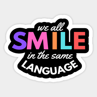SMILE in the same Language Sticker